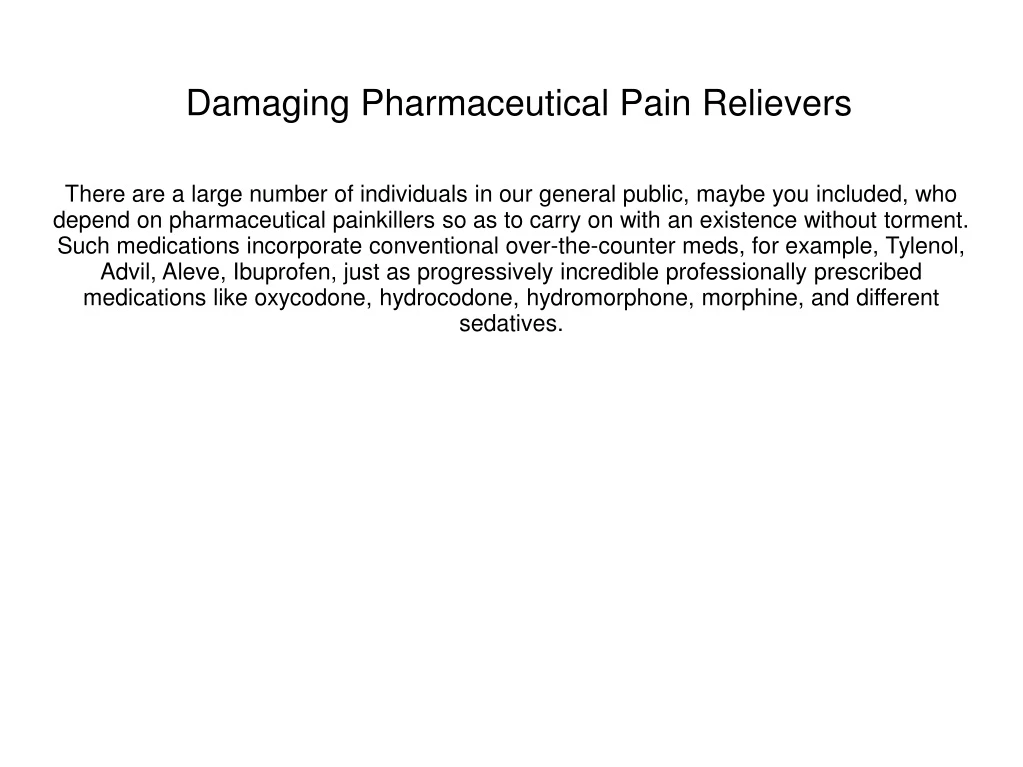 damaging pharmaceutical pain relievers