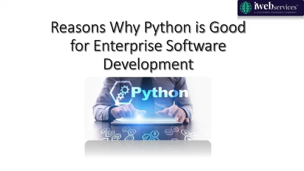 Reasons Why Python is Good for Enterprise Software Development