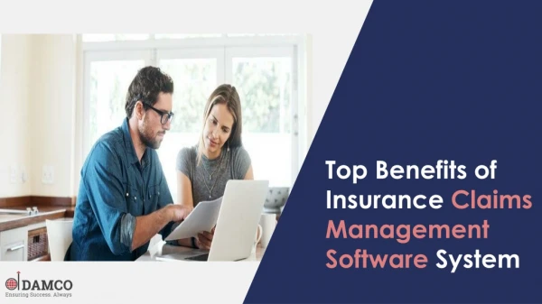 Top Benefits of Insurance Claims Management Software System