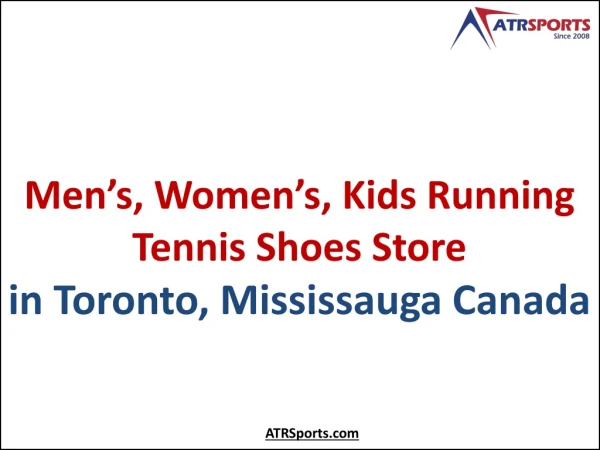 Mens, Womens Running Tennis Shoes Store in Toronto, Mississauga Canada