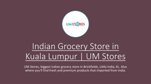 Indian Grocery Store in Kuala Lumpur | UM Stores