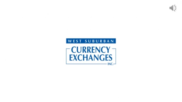 Get Fast & Friendly Currency Exchange Service At West Suburban Currency Exchanges, Inc.