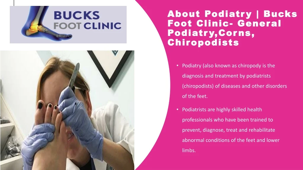 about podiatry bucks foot clinic general podiatry corns chiropodists
