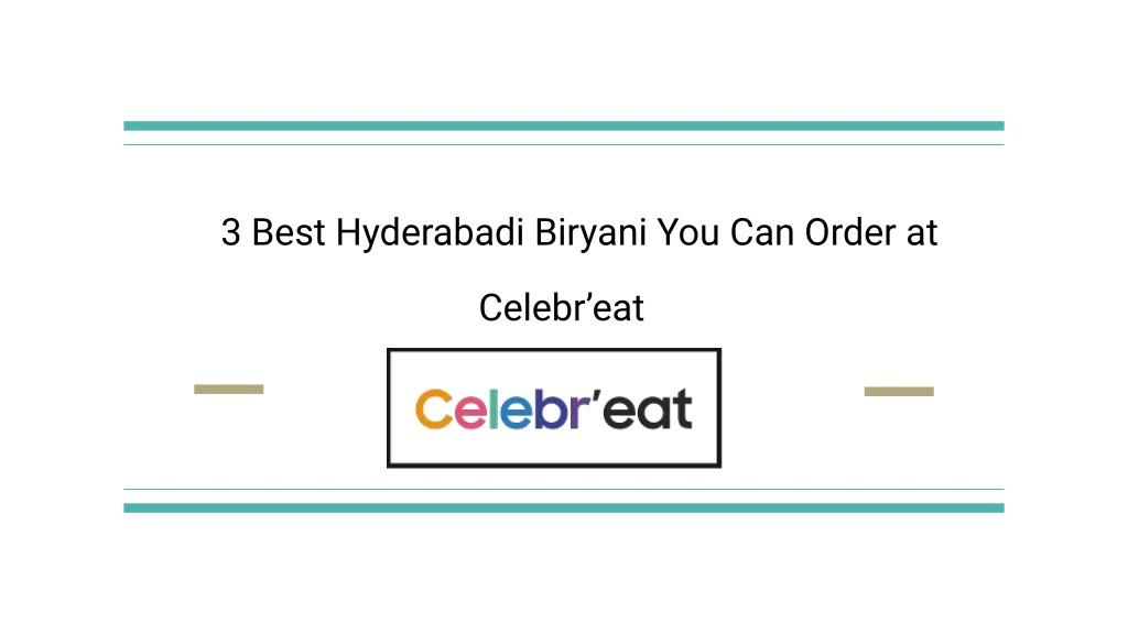 3 best hyderabadi biryani you can order at