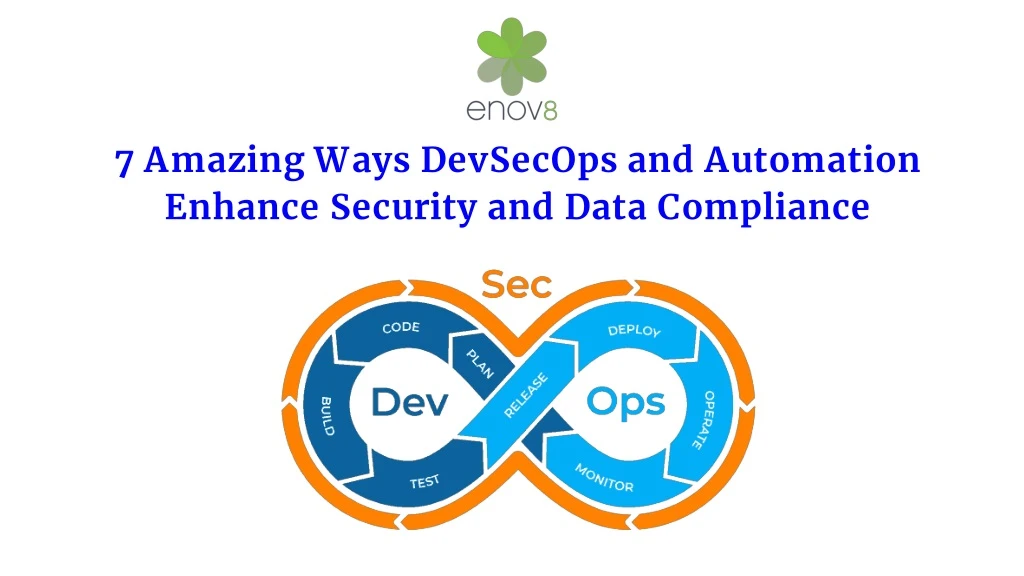 7 amazing ways devsecops and automation enhance