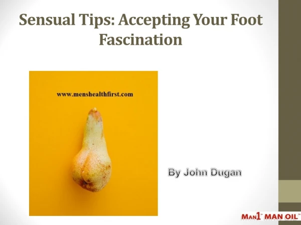 Sensual Tips: Accepting Your Foot Fascination