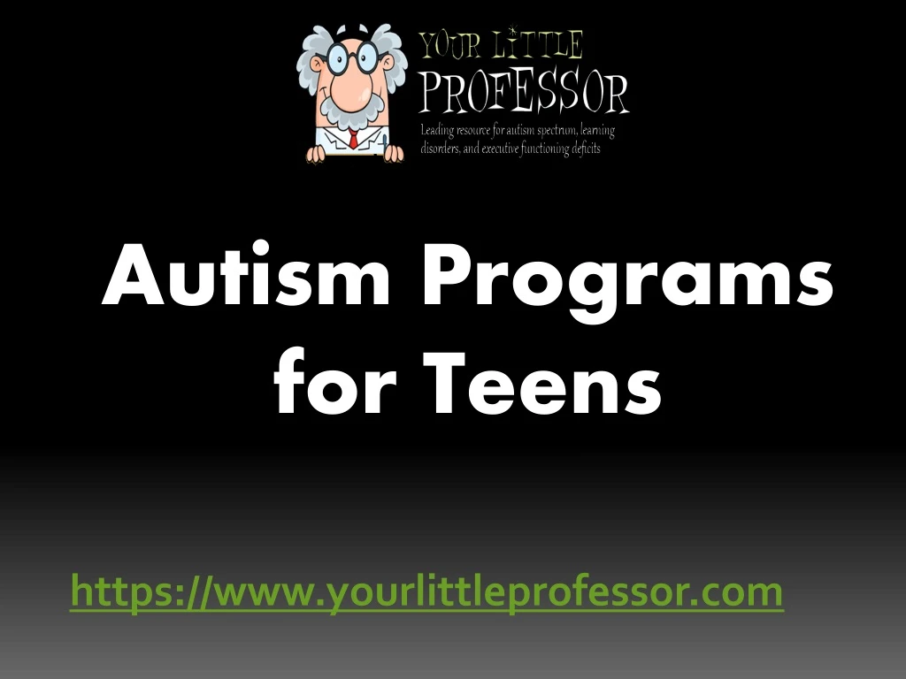 autism programs for teens