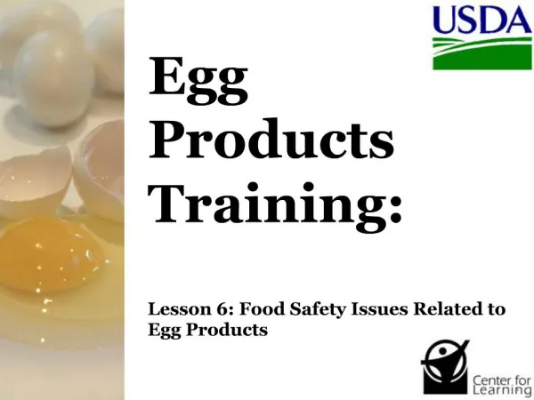 Egg Products Training: Lesson 6: Food Safety Issues Related to Egg Products