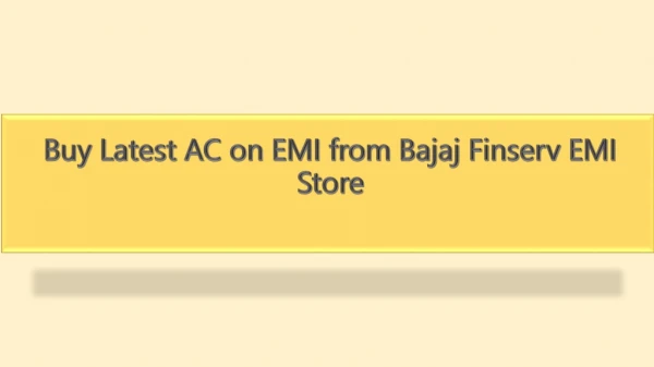Buy Latest AC on EMI from Bajaj Finserv EMI Store
