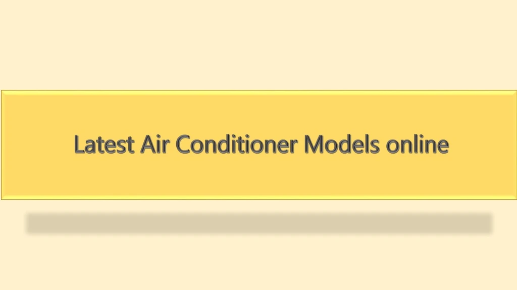 latest air conditioner models online