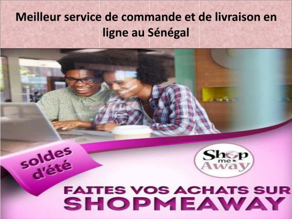 Meilleur service de commande et de livraison en ligne au Sénégal