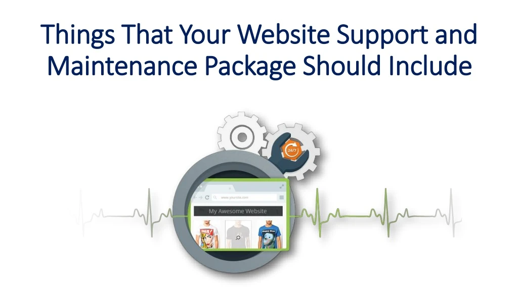 things that your website support and maintenance package should include