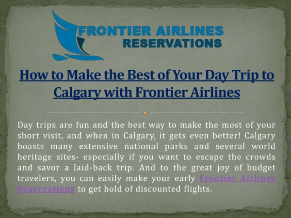 How to make the best of your day trip to calgary with frontier airlines