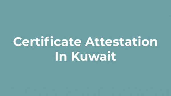 certificate attestation in kuwait