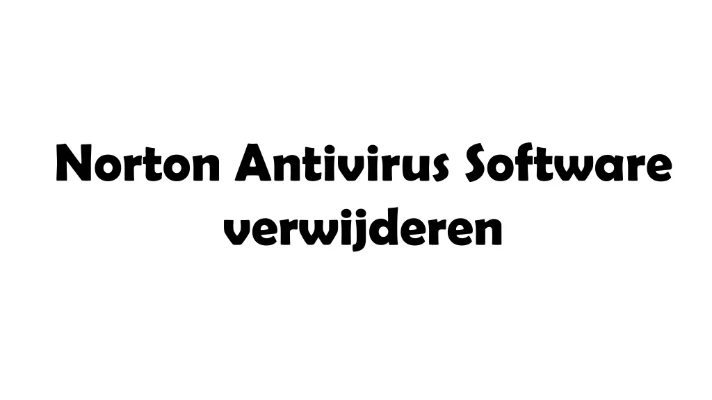norton antivirus software verwijderen