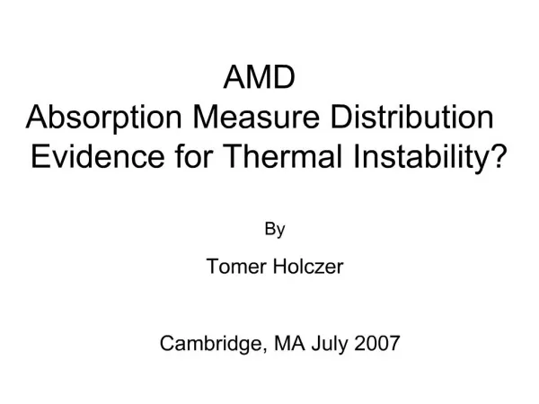 AMD Absorption Measure Distribution Evidence for Thermal Instability