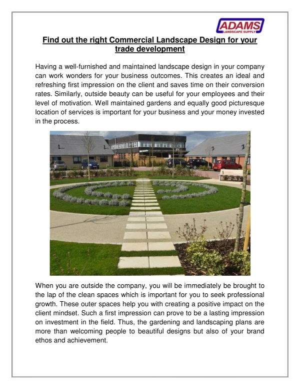 Find out the right Commercial Landscape Design for your trade development