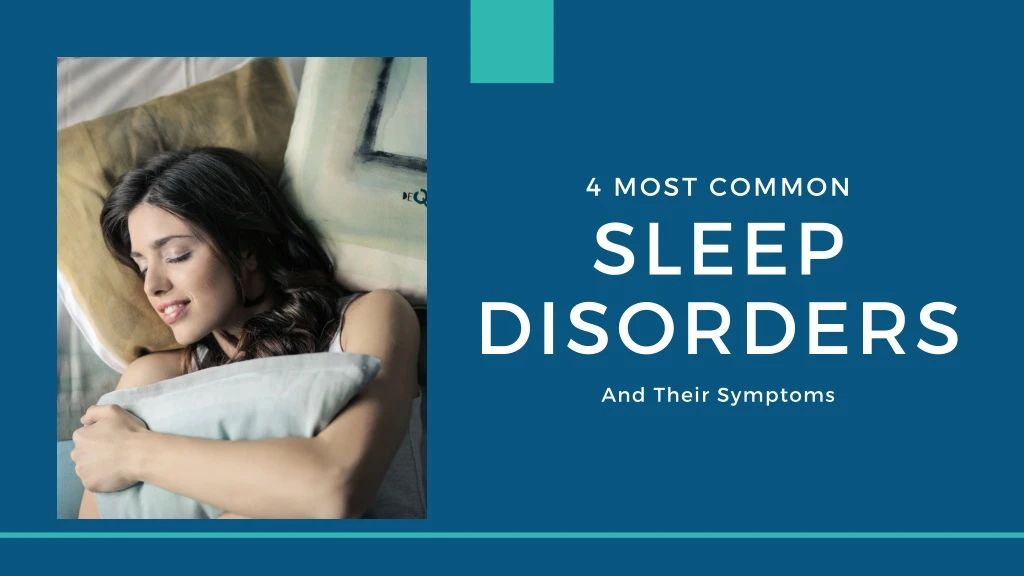 4 most common sleep disorders