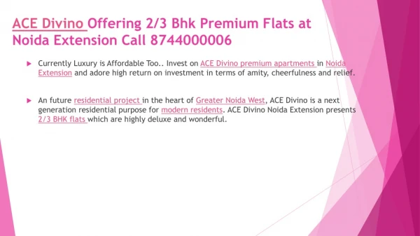 ACE Divino Offering 2/3 Bhk Premium Flats at Noida Extension Call 8744000006