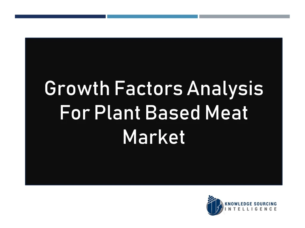 growth factors analysis for plant based meat