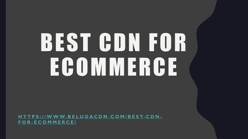 best cdn for ecommerce