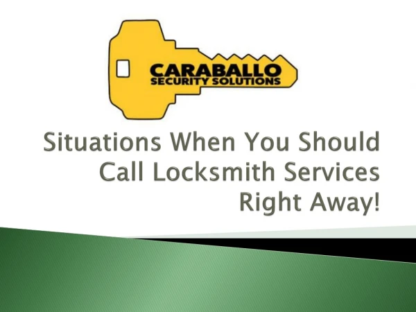 Situations When You Should Call Locksmith Services Right Away!