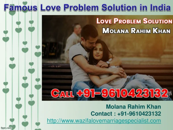 Love Marriage Problem Solution in India Call  91-9610423132 India