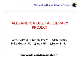 ALEXANDRIA DIGITAL LIBRARY PROJECT - slide 1