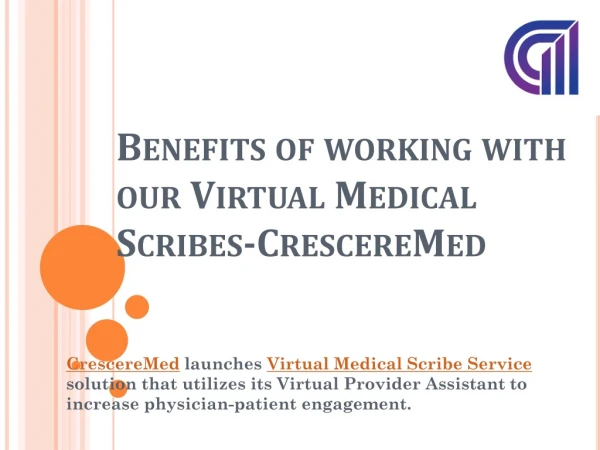 Benefits of working with our Virtual Medical Scribes-CrescereMed