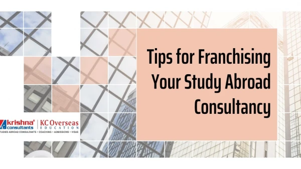 Tips for Franchising Your Study Abroad Consultancy