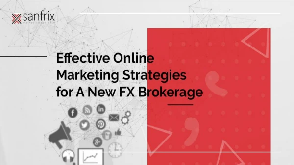 Online Marketing Strategies for a New FX Brokerage | Turnkey brokerage solutions