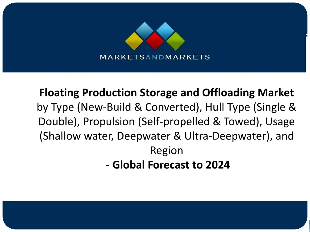 floating production storage and offloading market