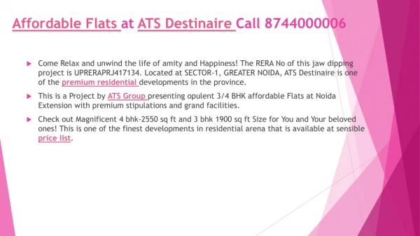 Affordable Flats at ATS Destinaire Call 8744000006