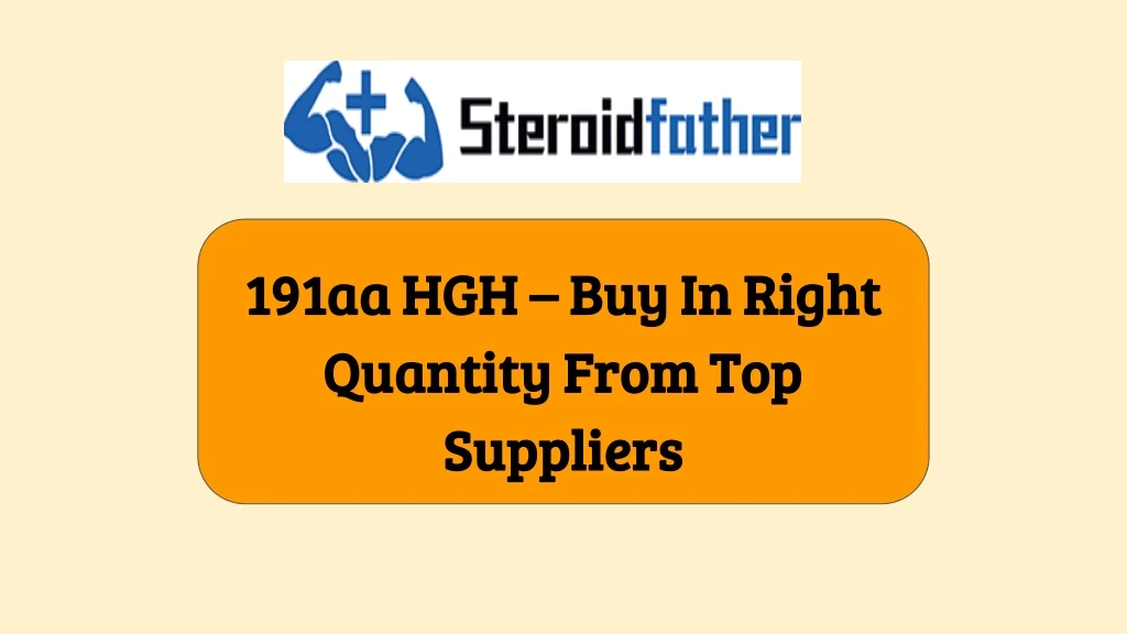 191aa hgh buy in right quantity from top suppliers