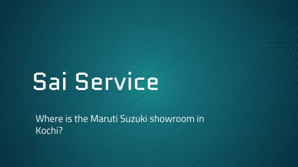Where is the Maruti Suzuki showroom in Kochi