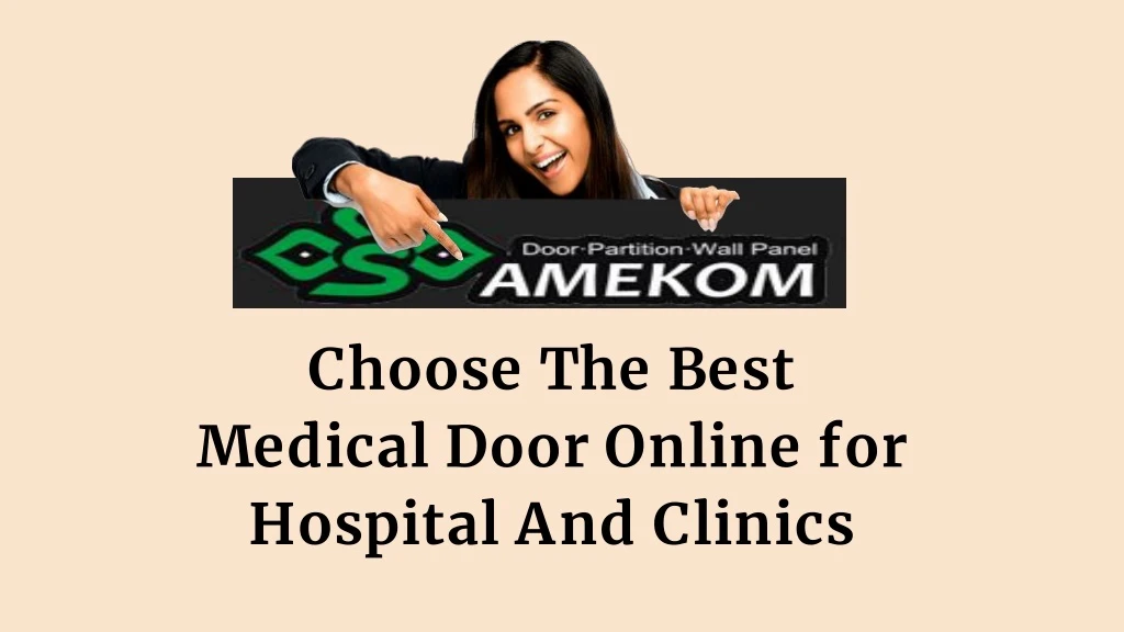 choose the best medical door online for hospital