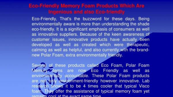 Eco Friendly Memory Foam Products Which Are Ingenious and also Ecofriendly
