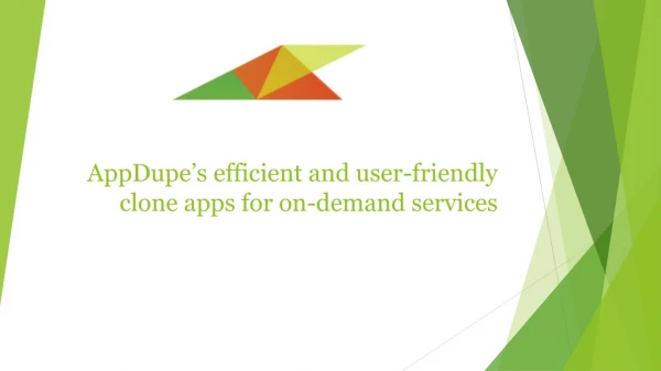 AppDupe’s efficient and user-friendly clone apps for on-demand services