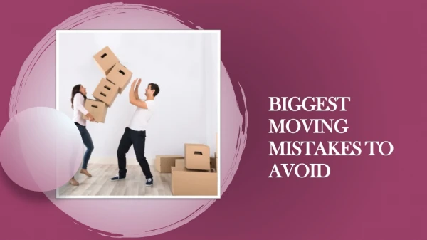 Common Moving Mistakes and How to Avoid Them