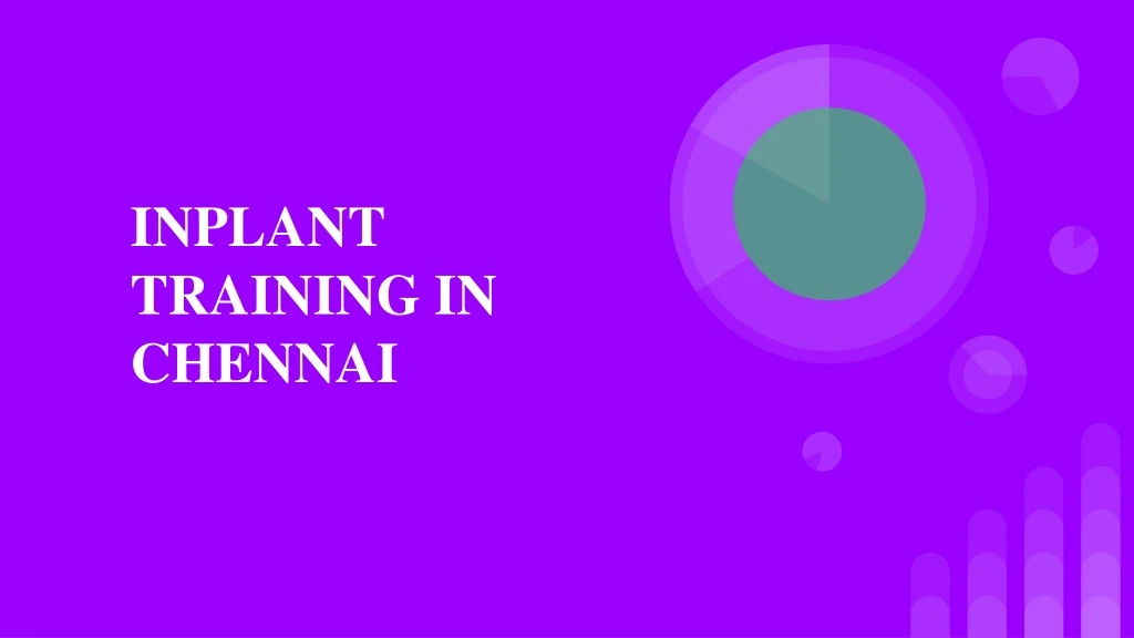 inplant training in chennai