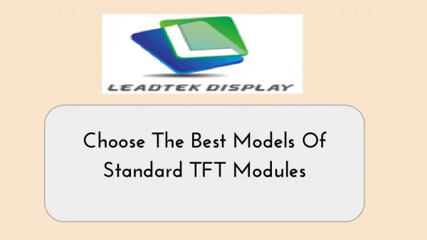 Choose The Best Models Of Standard TFT Modules
