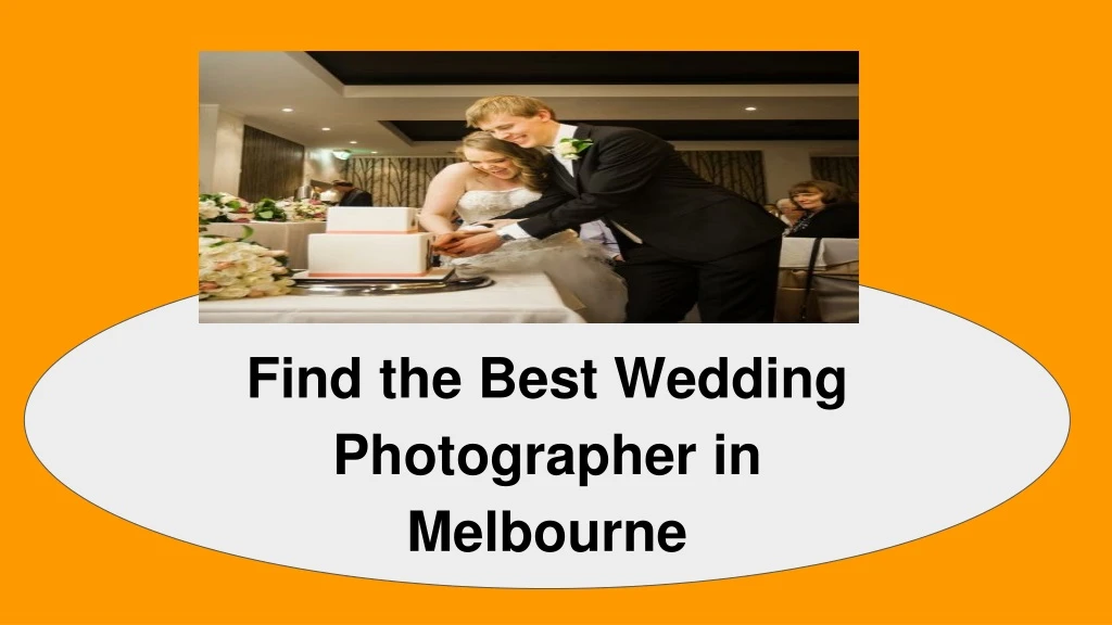 find the best wedding photographer in melbourne