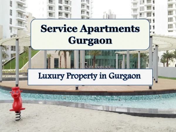 Luxury Service Apartments in Gurgaon | Service Apartments in Gurgaon for Rent