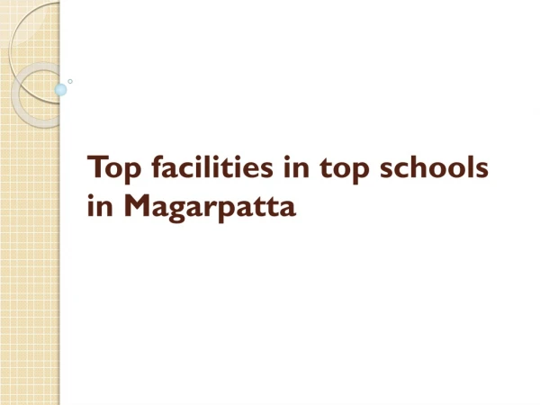 Top facilities in top schools in Magarpatta