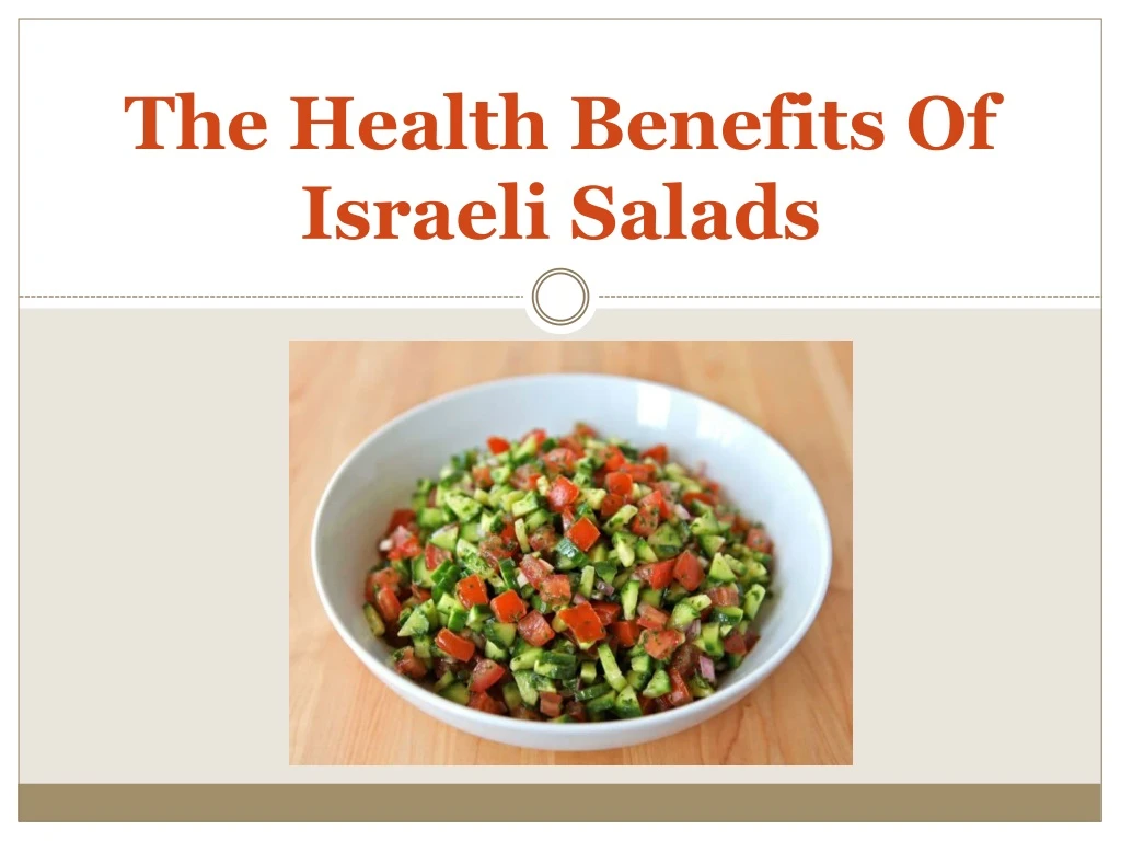 the health benefits of israeli salads
