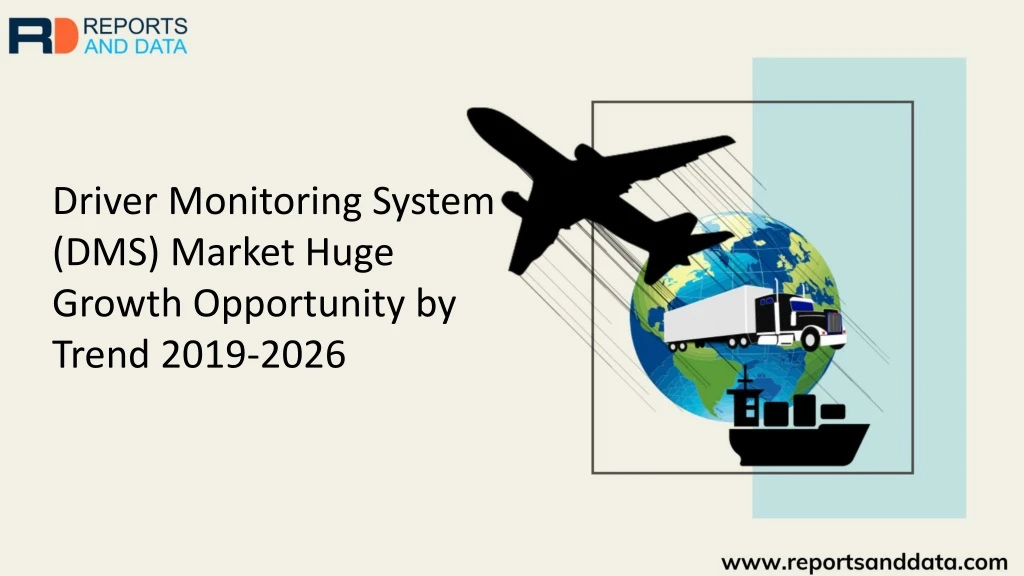 driver monitoring system dms market huge growth