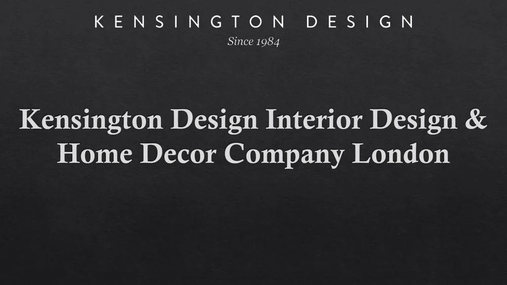 kensington design interior design home decor company london