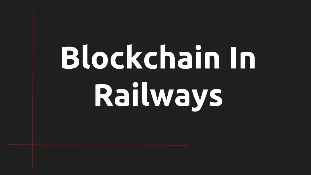 blockchain in railways