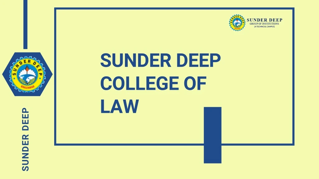 sunder deep college of law