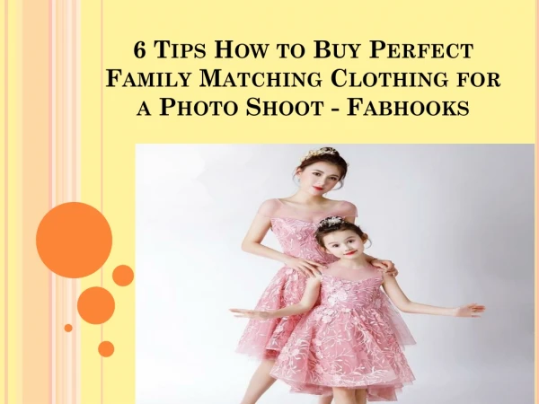 Buy Perfect Family Matching Clothing for a Photo Shoot - Fabhooks